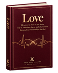 Love – The Science of Falling in Love and Lasting Relationships